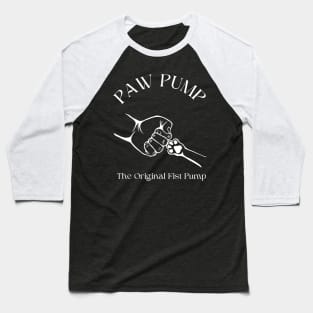 Give Me Paw-The original fist pump Baseball T-Shirt